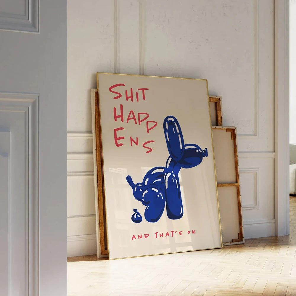 Tableau mural moderne de chien-ballon bleu, « Shit Happens And That's Ok », affiches de citations pour salon, chambre à coucher, décoration intérieure.