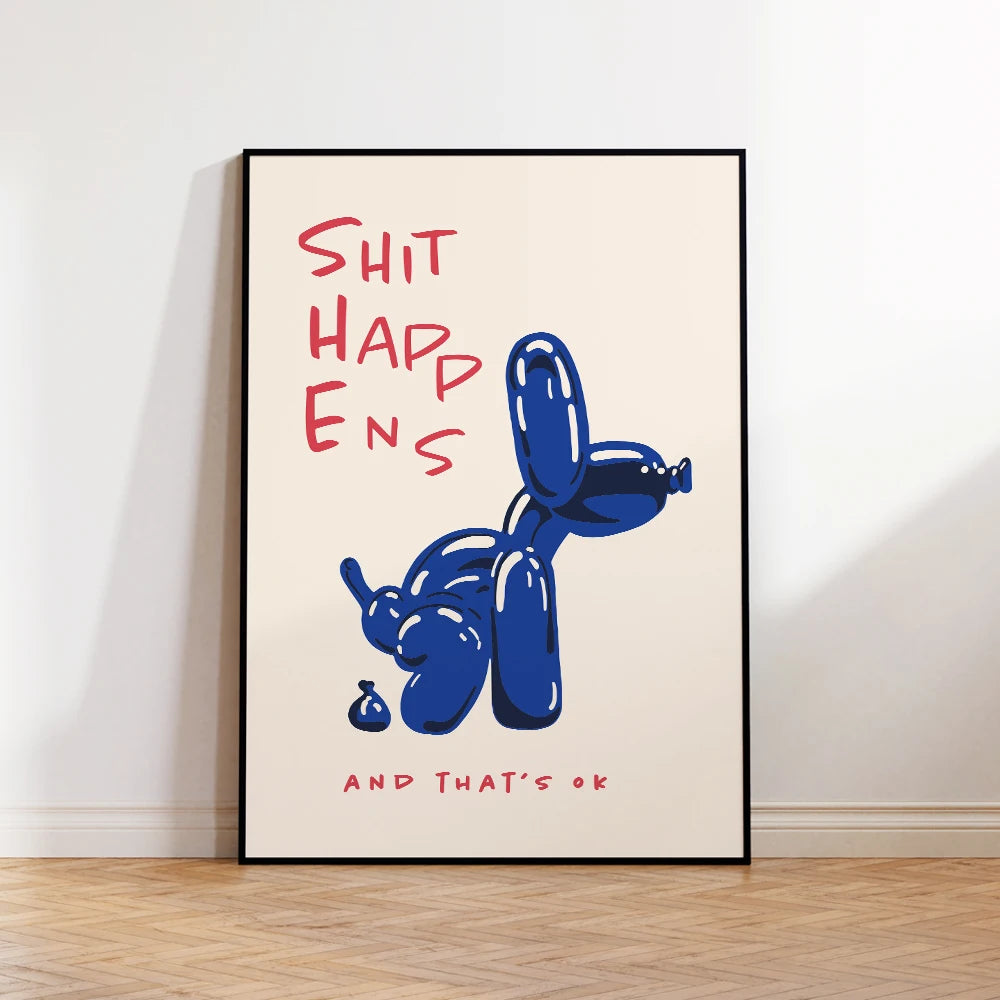 Tableau mural moderne de chien-ballon bleu, « Shit Happens And That's Ok », affiches de citations pour salon, chambre à coucher, décoration intérieure.