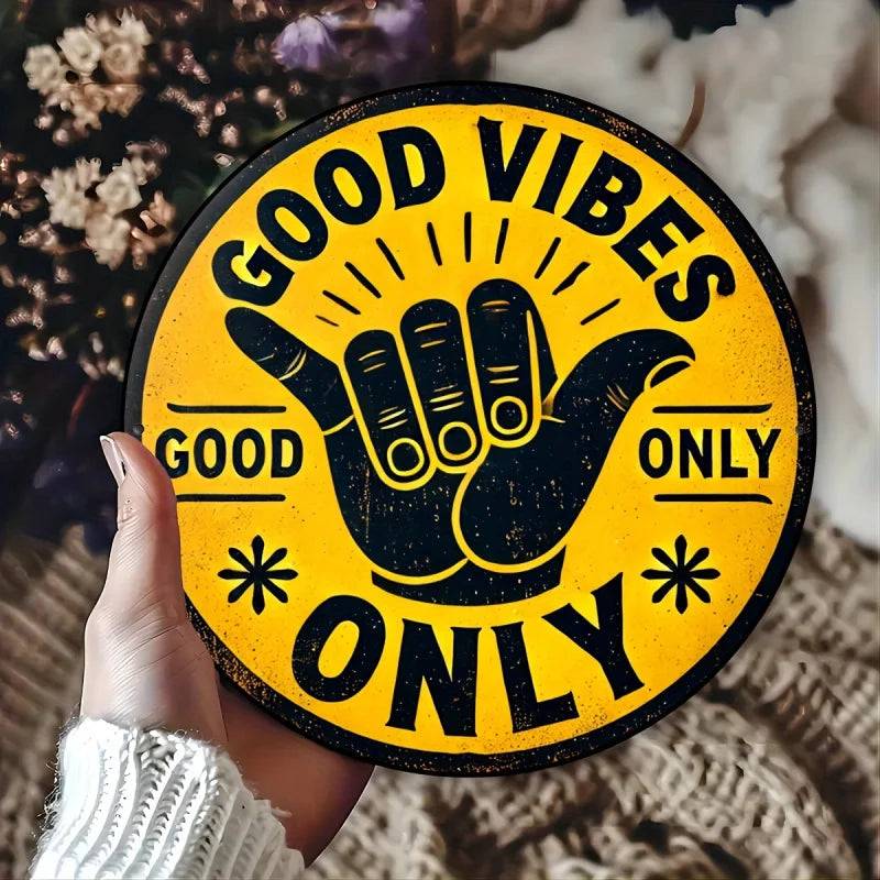Good Vibes Only" Vintage Round Aluminum Sign - Perfect for Home, Bar, Cafe & Garage Decor, Indoor/Outdoor Use, 7.8x7.8 inches