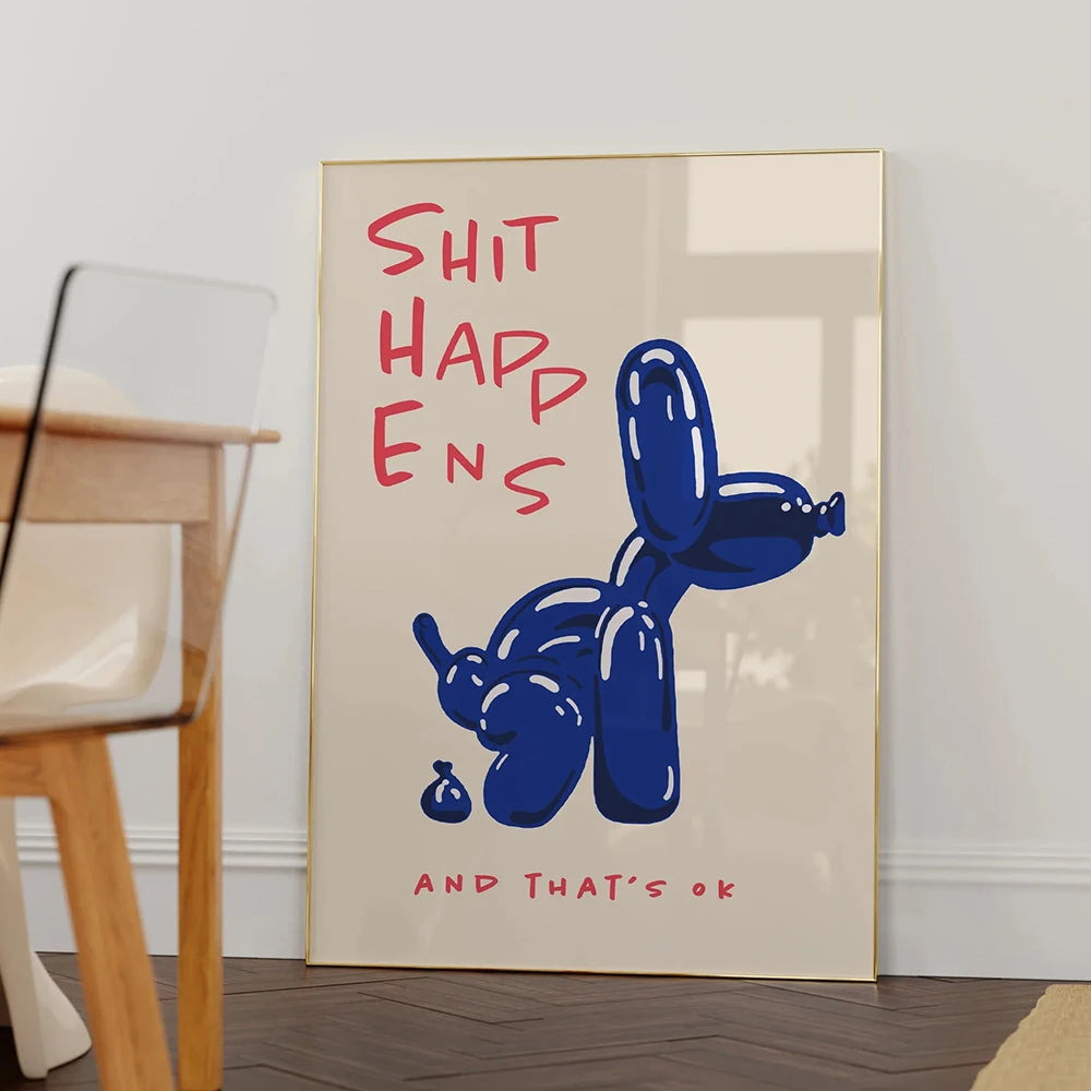 Tableau mural moderne de chien-ballon bleu, « Shit Happens And That's Ok », affiches de citations pour salon, chambre à coucher, décoration intérieure.