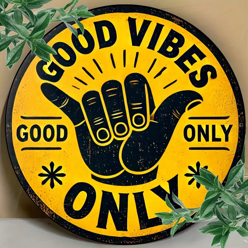 Good Vibes Only" Vintage Round Aluminum Sign - Perfect for Home, Bar, Cafe & Garage Decor, Indoor/Outdoor Use, 7.8x7.8 inches